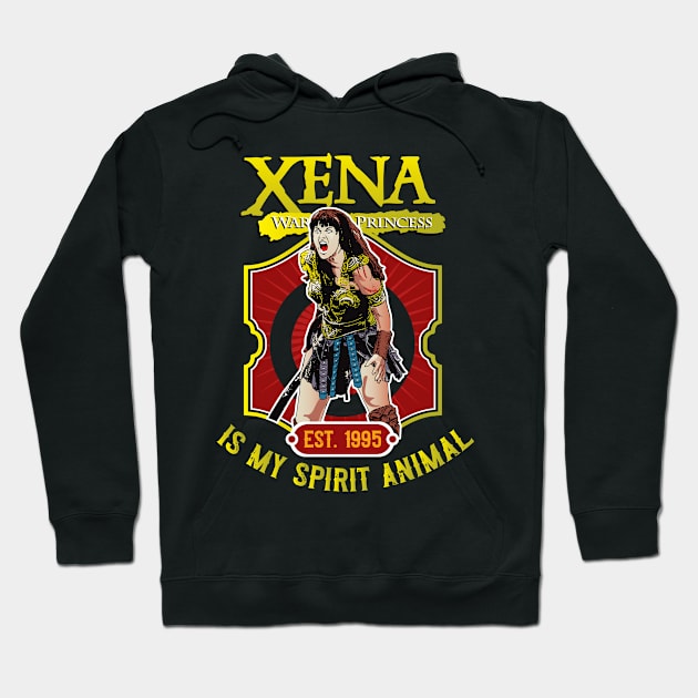 Xena Warrior Is My Spirit Animal Hoodie by Alema Art